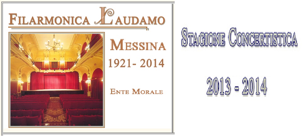 Teatro Messina: Stagione concertistica 2012-2013 della Filarmonica Laudamo
